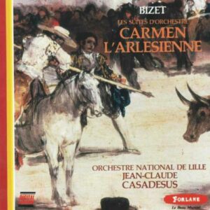 Georges Bizet : Carmen - L'Arlesienne