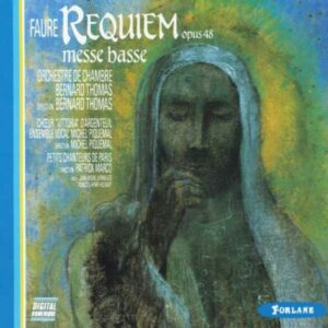 Gabriel Faure : Requiem, Messe Basse