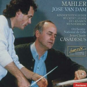 Jose Van Dam : Mahler Kindertotenlieder