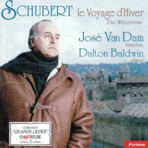 Jose Van Dam : Schubert Le Voyage D'Hiver