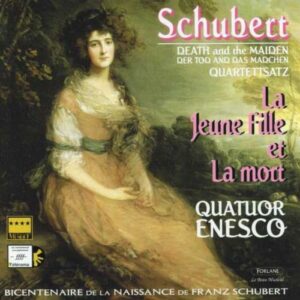 Franz Schubert : La Jeune Fille & la Mort