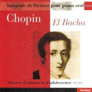 Frédéric Chopin : Œuvres Pour Piano Seul - Vol.1 - El Bacha