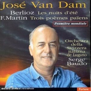 Jose Van Dam : Hector Berlioz / Martin