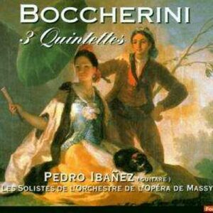 Luigi Boccherini : Trois Quintettes