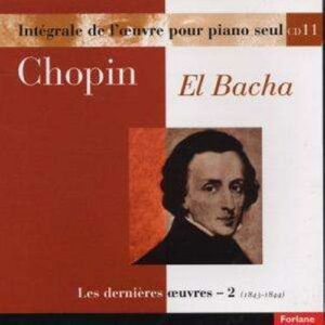 Frédéric Chopin : Œuvres Pour Piano Seul - Vol.11 - El Bacha
