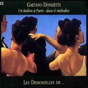 Gaetano Donizetti : Un Italien à Paris : duos & mélodies