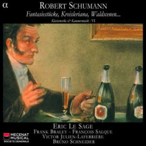 Schumann : Fantaisies. Le Sage.