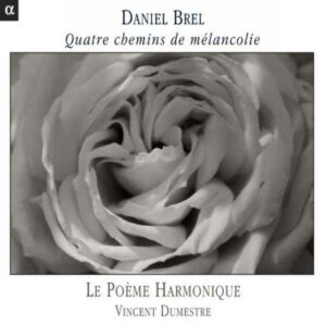 Daniel Brel : Quatre Chemins de mélancolie / Sous l'écorce / Parade / Soleil...