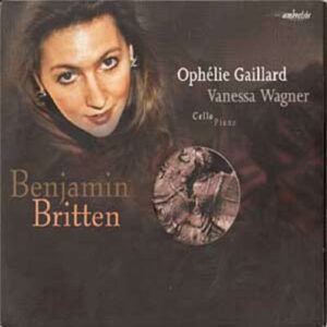 Britten - Suites pour violoncelle 2 & 3 / Sonate pour violoncelle et piano