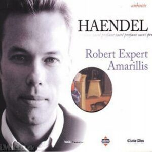 Haendel - Scaré profane / Expert · Ensemble Amarillis · Gaillard