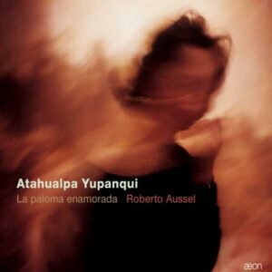 Atahualpa Yupanqui : La paloma enamorada