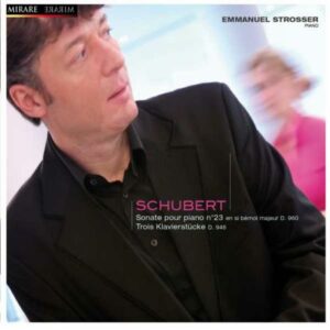 Schubert : Sonate piano D960. Strosser.
