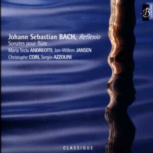 Bach/Andreotti : Sonates pour flûte
