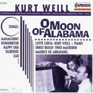 Kurt Weill : Moon of Alabama - Songs