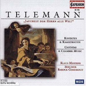 Georg Philipp Telemann : Cantates et Musique de chambre