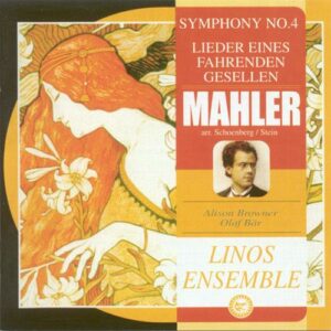 Gustav Mahler : Symphony n°4 - Lieder eines fahrenden Gesellen