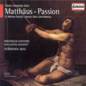 Johann Sebastian Bach : La Passion selon St Matthieu