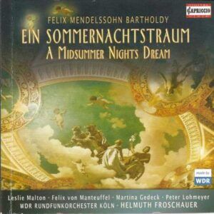 Félix Mendelssohn : Ein Sommernachtstraum
