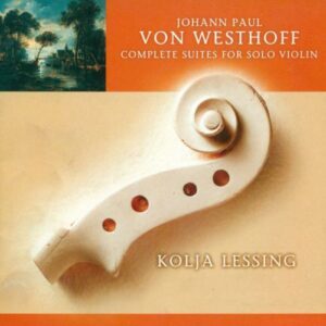 Johann Paul von Westhoff : Suites pour violon seul