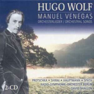 Hugo Wolf : Manuel Venegas