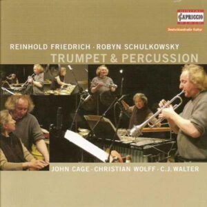 Trompette & Percussion : Œuvres de Wolff, Huber, Walter, Cage & Bornho