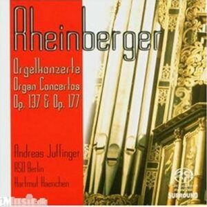 Josef Gabriel Rheinberger : Concertos pour orgue