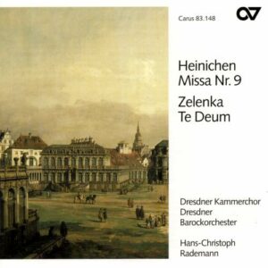 Heinichen : Messe n° 9 / Zelenka : Te Deum