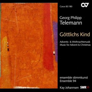 Telemann : Göttlichs Kind (Musique pour Avent et Noël)