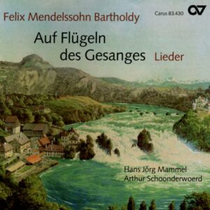 Mendelssohn : Auf flügeln des Gesanges. Mammel.