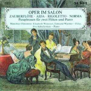 Oper im Salon. Mozart, Verdi, Bellini : Airs d'opéra transcrits pour flûtes et piano