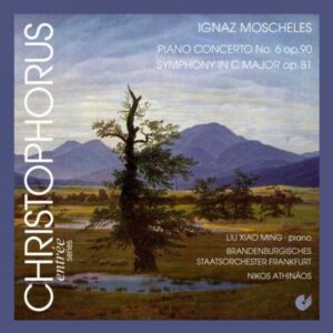 Ignaz Moscheles : Piano Concerto No. 6, Symphony in C major
