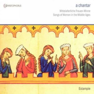 A Chantar : Chansons de Femmes au Moyen-Age