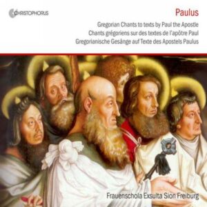 Paulus : Chants grégoriens sur des textes de l'apôtre Paul