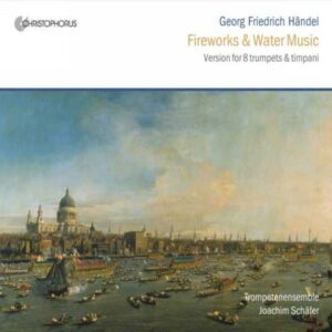 Georg Friedrich Haendel : Fireworks & Water Music