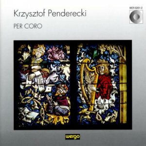 Penderecki : Œuvres chorales