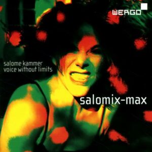 Salomix-Max. A Cathy Berberian. Kammer.