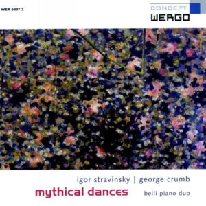 Stravinski/Crumb : Mythical Dances. Belli.