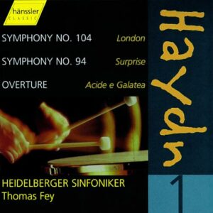 Haydn J : Symphonies Nos. 94 (London), 94 (Surprise), 104 (Acide e Galatea)