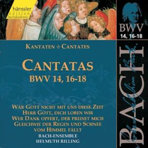 Bach J S : Cantatas, BWV 14, 16-18