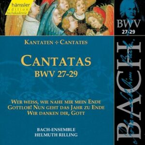 Bach J S : Cantatas, BWV 27-29