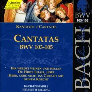 Bach J S : Cantatas, BWV 103-105