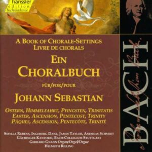 A Book of Chorale-Settings for Johann Sebastian, Vol. 3 : Easter, Ascension...