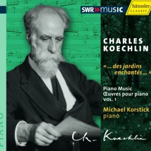 Koechlin : Œuvre pour piano, vol. 1. Korstick.