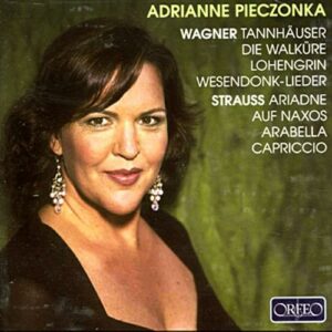 Adrianne Pieczonka sings Wagner & Strauss