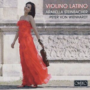 ARABELLA STEINBACHER : Violino Latino