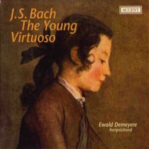Johann Sebastian Bach : Le jeune virtuose