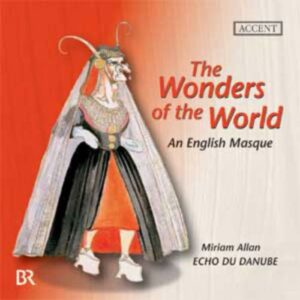 The Wonders of the World : An English Masque