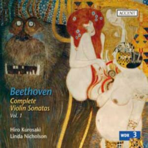 Ludwig van Beethoven : Sonates pour violon (Intégrale - Volume 1)