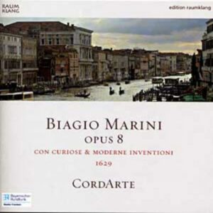 Marini : Sonates et œuvres instrumentales. CordArte.