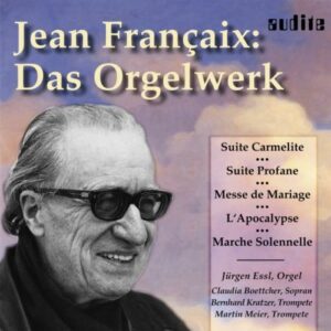 Françaix : Œuvres pour orgue. Essl